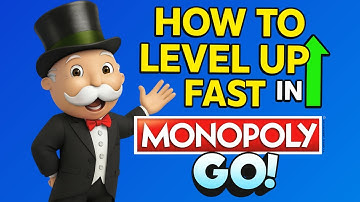 How To Level Up Fast In Monopoly Go