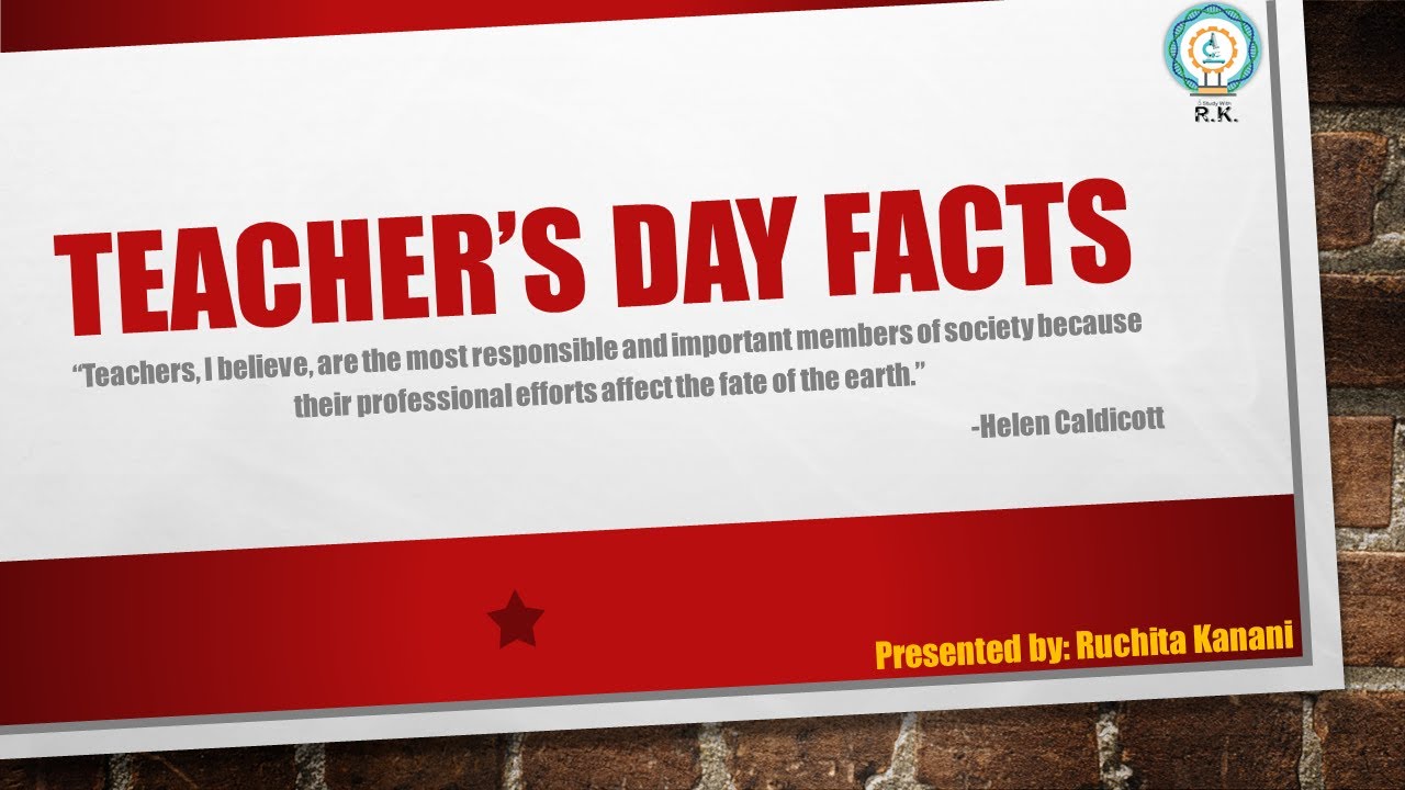 Teacher's Day Facts | Happy Birthday to Dr. Sarvepalli Radhakrishnan