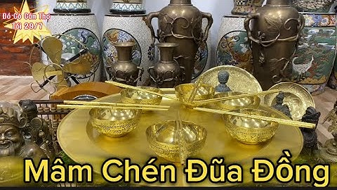 🔴🔴 Mâm Chén Đũa Bằng Đồng _ Tượng Đồng _ Phúc Lộc Thọ Bằng Đồng. Tối 29/7 #đồcổcầnthơ #đồcổ