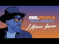Reel People Feat Speech I Never Knew mp3