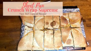 How To Make A Sheet Pan Crunch Wrap Supreme {Taco Bell Copycat Crunch Wrap Supreme Recipe}