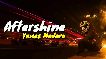 Yowes Modaro - Aftershine ft Damara. de (unofficial video lyrics)