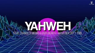 Yahweh - Maverick City Music (Lyrics Video)
