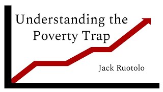 Understanding the Poverty Trap