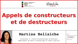 Ordre d'appel de constructeurs et de destructeurs | Martine Bellaïche