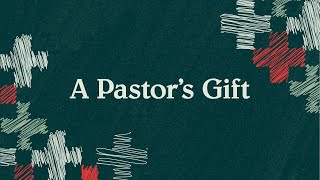 A Pastor s Gift