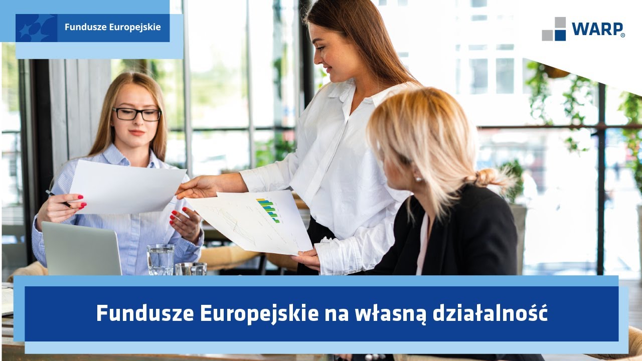 Nagranie z webinarium – Fundusze Europejskie na własną działalność.