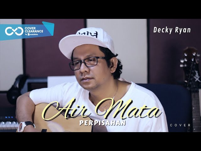 Air Mata Perpisahan - Tommy J. Pisa Cover By Decky Ryan class=