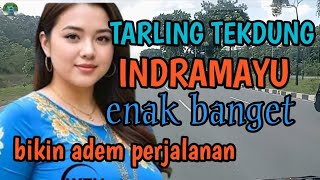 TARLING TEKDUNG INDRAMAYU TURU BARENG BASSNYA EMPUK ENAK BUAT SANTAI DAN KERJA