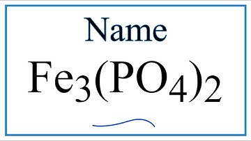 How to Write the Name for Fe3(PO4)2