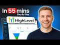 How To Use High Level For Beginners 2026 - Master GoHighLevel In 55 Mins