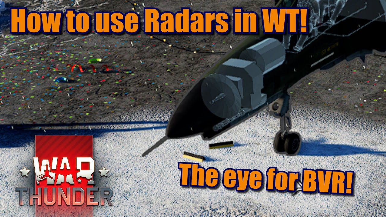 War Thunder Guide on How to use Radars! (Basic Info) YouTube
