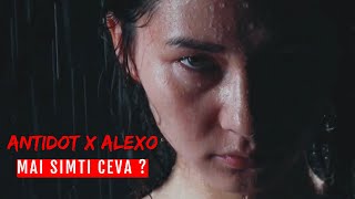 Video thumbnail of "Antidot ❌ Alexo - Mai Simti Ceva 💔 | Official Video"