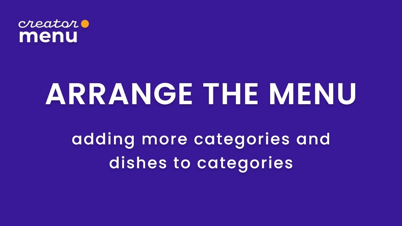 ARRANGE THE MENU | Adding categories and dishes to categories