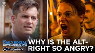 Why Is the Alt-Right So Angry? | The Daily Show