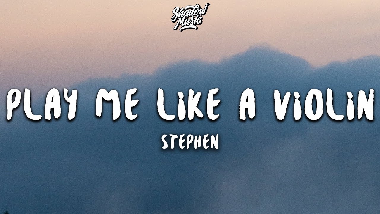 Stephen - Play Me a (Lyrics) - YouTube