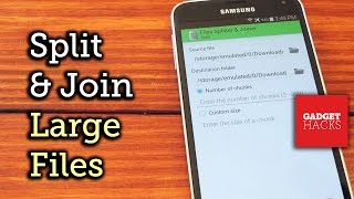 Split Large Files for Easy Sharing - Android [How-To] screenshot 3