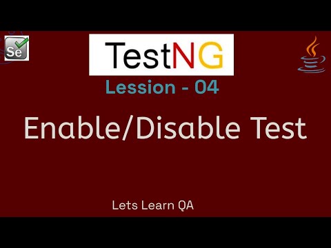 TestNG + Selenium - Lesson 04 - How to enable/disable a test method