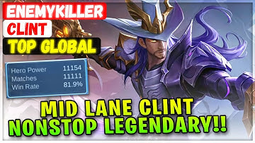 Enemykiller Mid Lane Clint, Nonstop Legendary!! [ Top Global Clint ] The Fool - Mobile Legends Build