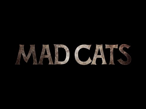 MAD CATS  Teaser Trailer