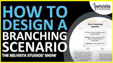 How to Design a Branching Scenario | The Belvista Studios