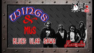 Wings Blues Ular Sawa Karaoke No Vocal