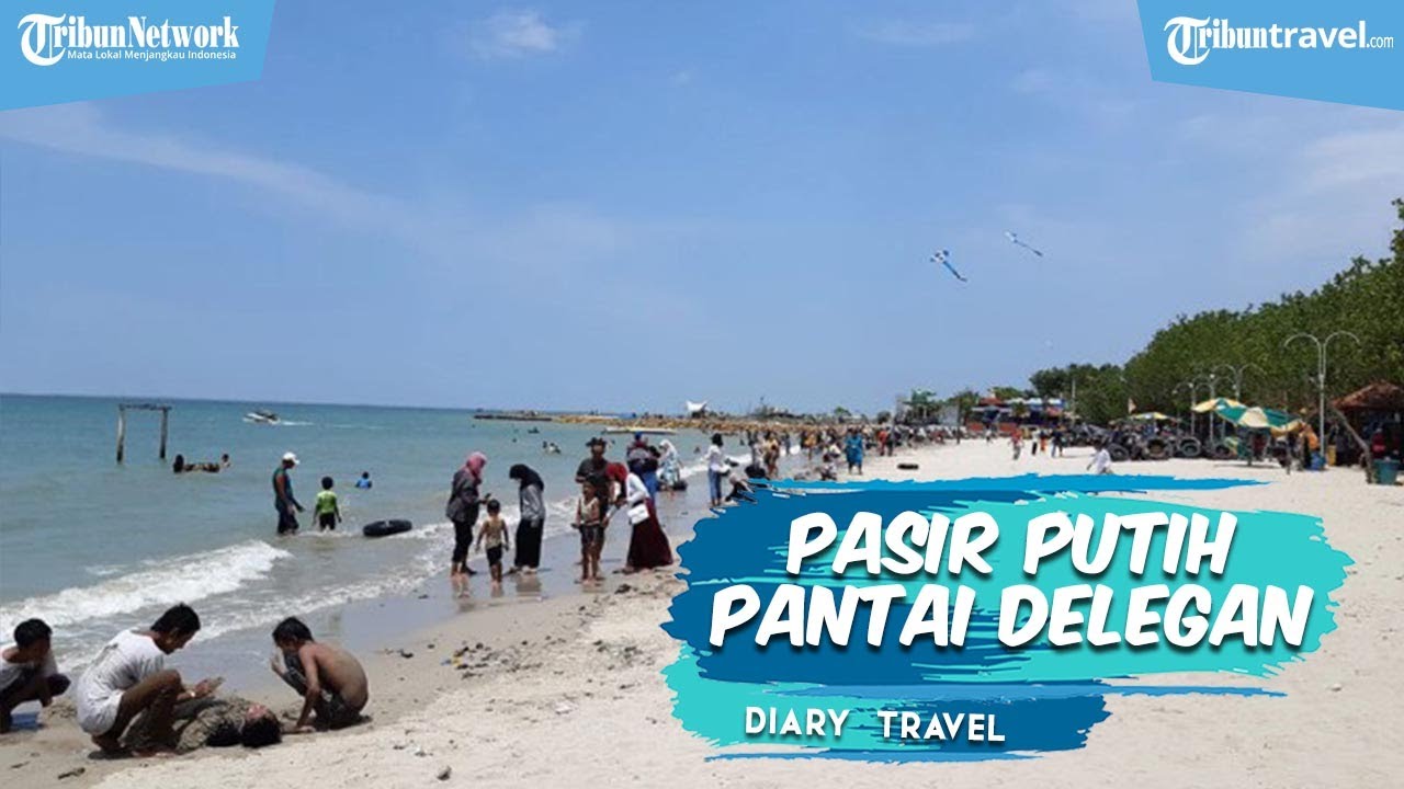 Daya Tarik Wisata Pasir Putih Pantai Delegan, Tempat Wisata di Gresik yang Jadi Favorit Traveler