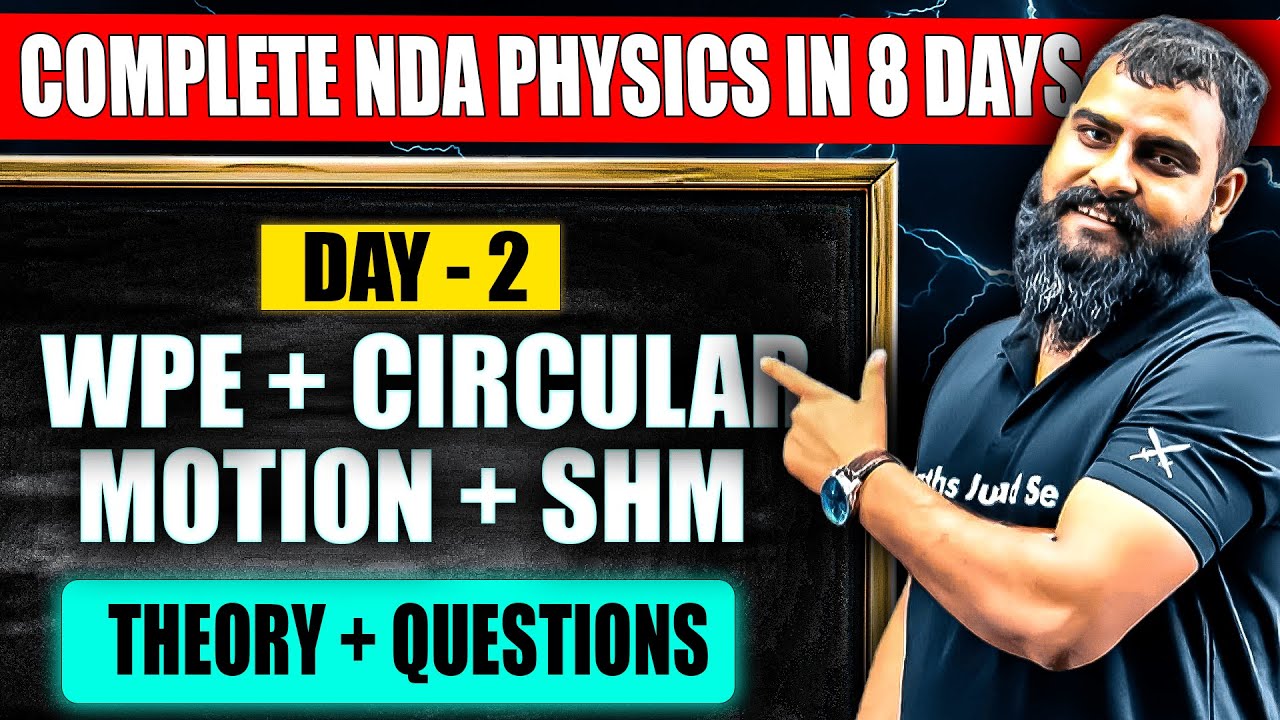 Most Important NDA Physics (WPE +Circular Motion + SHM) One Shot! 😎 NDA 2025 Physics 💯 NDA Physics