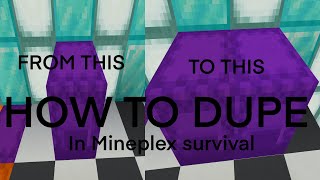How to DUPE on Mineplex survival (remastered)