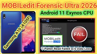 Samsung A10 Screen unlock w/o data loss failed Mobiledit Forensic android 11 Exynos chipset |