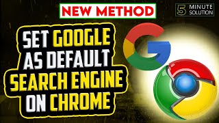 How to set Google as default search engine on Chrome 2024