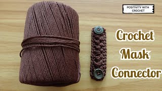 Crochet Ear Saver / Crochet Mask Connector