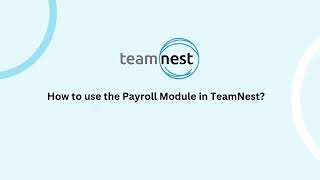 How to use the Payroll Module in TeamNest