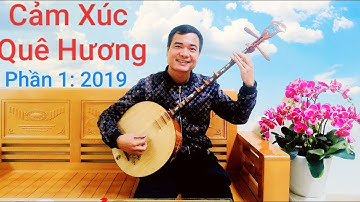 Dạy Đàn Nguyệt - Cảm Xúc Quê Hương-P1|Duy Chèo musical 2019