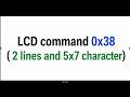 LCD command 0x38 2 lines and 5x7 character