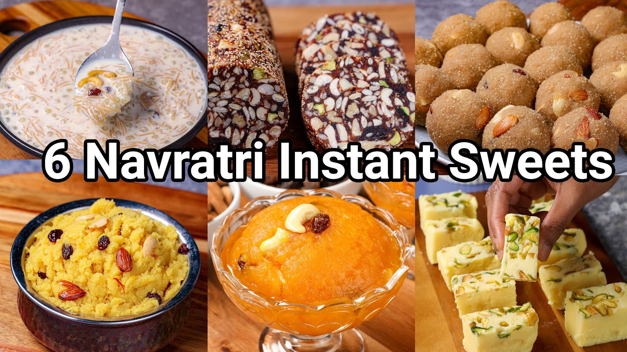 6 Instant Sweets Recipes for Navratri Festival - Quick & Easy   Traditional Sweets for Navaratri