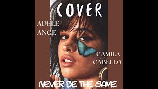 [AUDIO COVER] Camila Cabello - never be the same