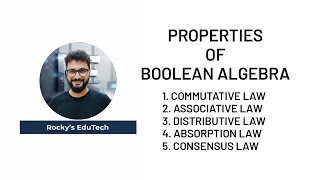 Properties of BOOLEAN ALGEBRA #diplomaengineering #rockys_edutech #booleanlogic #gtu #booleanalgebra