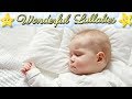 2 Hours Relaxing Baby Lullabies Collection ♥ Soothing Sleep Music Nursery Rhymes ♫ Sweet Dreams