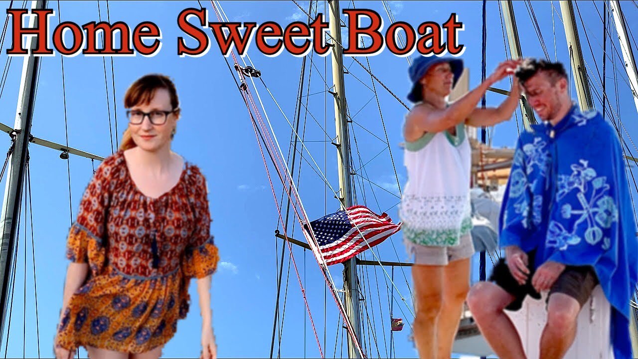 Home Sweet Boat | Sailing Wisdom [Ep49]