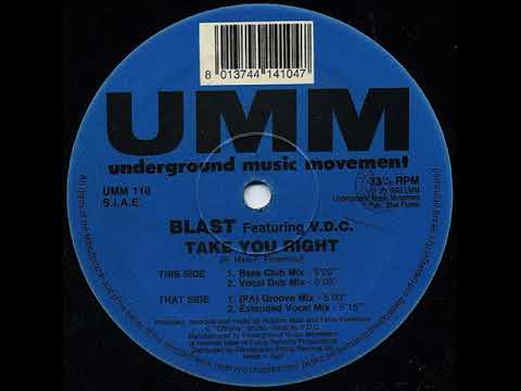 Blast — Blast Featuring V.D.C. - Take You Right (PA Groove Mix)