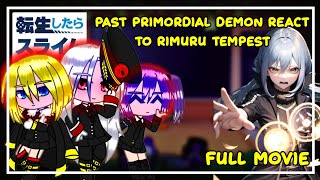 [ Past Primordial Demons React To Rimuru Tempest ] Gacha React | ‹Full Movie›