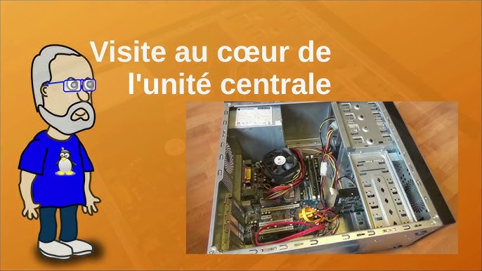 Description de l'unité centrale d'un ordinateur 