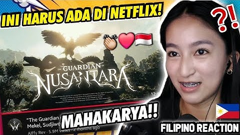 THE GUARDIAN OF NUSANTARA BY ALFFY REV!! LUAR BIASA INI HARUS ADA DI NETFLIX! | FILIPINO REACTION🇵🇭
