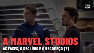 As Fases da Marvel Studios, o declínio e o Recomeço.