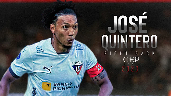 ⚽ JOSÉ QUINTERO  | RIGHT BACK | LDU Skills, Goals & Assists | HD 2023