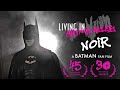 LIVING IN CRIME ALLEY (NOIR) - Batman Fan Film #BatmanDay