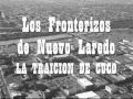 Los Fronterizos de Nuevo Laredo - La Traicion de Cuco.wmv