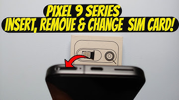 Google Pixel 9/9 Pro/9 Pro XL : Physical Sim Card How to Insert, Remove & Change!
