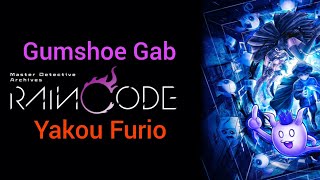 Master Detective Archives: Rain Code - Gumshoe Gab | Yakou Furio 1-5